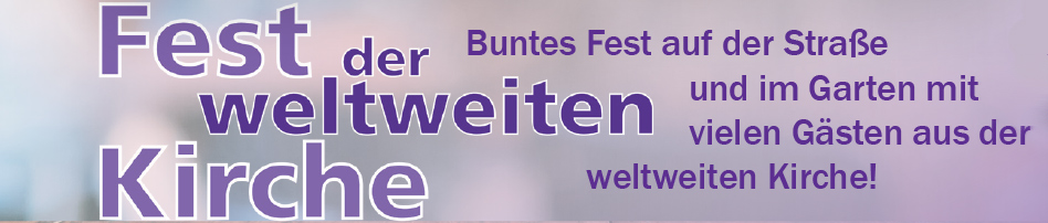 Fest der weltweiten Kirche 2025